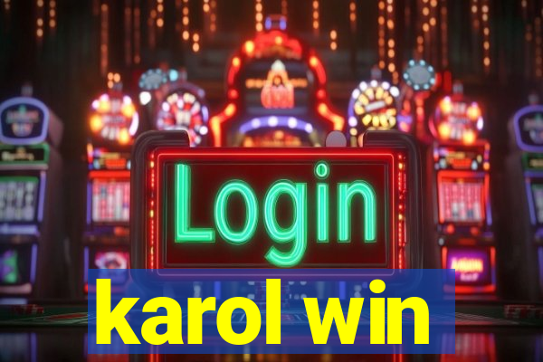 karol win